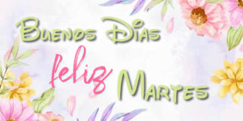 buenos dias martes